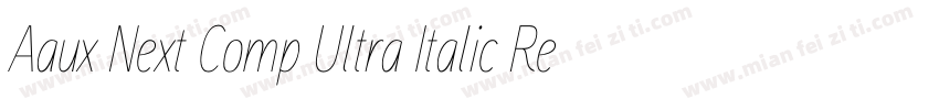 Aaux Next Comp Ultra Italic Regular字体转换